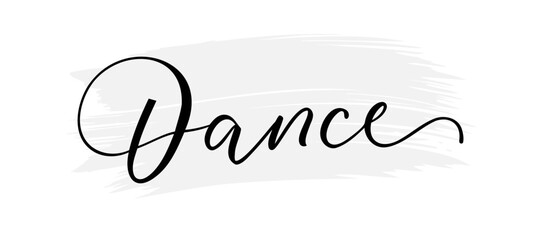 dance - hand drawn calligraphy text on white background.