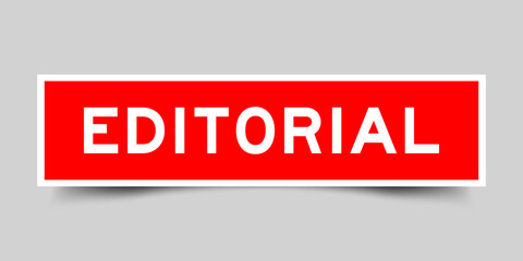 Red color square label sticker with word editorial that inserted in gray background