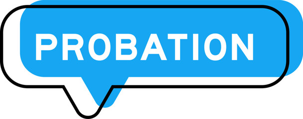 Speech banner and blue shade with word probation on white background