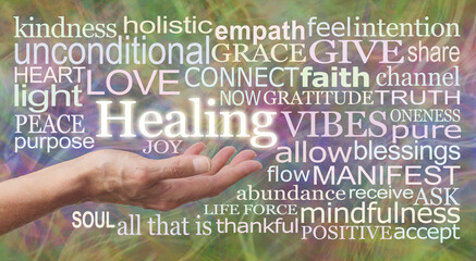 Healing begins when we allow it and let go - female open palm hand with the word HEALING floating above surrounded by a relevant word cloud on a rustic multicoloured background
