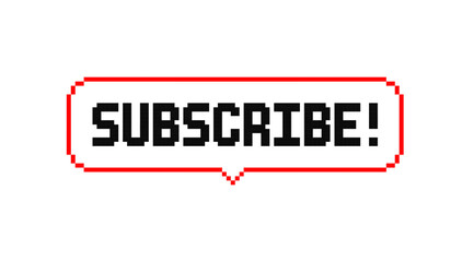 Subscribe - vector pixel sign button in retro 8-bit game style. Pixel banner with text subscribe icon or symbol for messenger, social network and blog channel