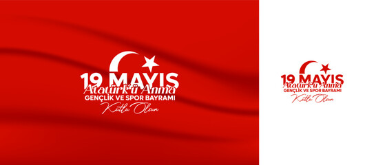 19 mayıs Atatürk'ü Anma Gençlik ve Spor Bayramı  Kutlu Olsun 
Translate: Happy 19 May Commemoration of Atatürk, Youth and Sports Day. Horizontal and
vertical simple design.