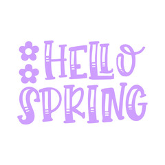 Spring typography design on plain white transparent isolated background for card, shirt, hoodie, sweatshirt, apparel, tag, mug, icon, poster or badge