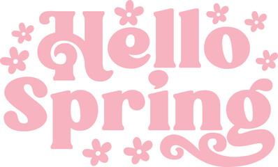 Spring typography design on plain white transparent isolated background for card, shirt, hoodie, sweatshirt, apparel, tag, mug, icon, poster or badge