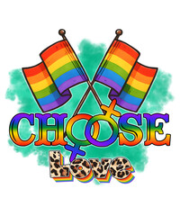 Choose Love LGBT Sublimation PNG