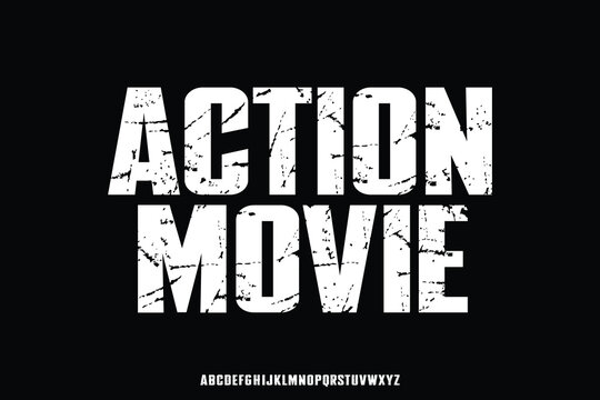 Bold and grunge action movie alphabet font vector for poster and headline design