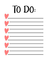 Valentines day to do list template. Organizer and Schedule with place for Notes. Good for Kids. Vector illustration design for planner.