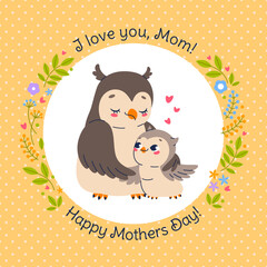 Mom owl hugs child. Mothers day card or poster, cute birds, funny forest animal characters, happy holiday, floral round frame, leaves and flowers, cartoon flat isolated vector concept