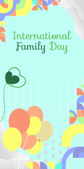 International Family Day vertical banner. Modern geometric abstract background in colorful style for family day. Happy family day greeting card cover with text and empty space