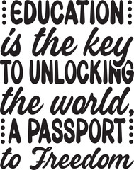 Education is the key to unlocking the world, a passport to freedom svg