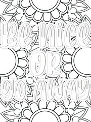  Kindness quotes Flower Coloring Page Beautiful black and white illustration for adult coloring book