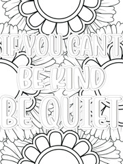  Kindness quotes Flower Coloring Page Beautiful black and white illustration for adult coloring book