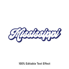 Mississippi text effect vector. Editable college t-shirt design printable text effect vector