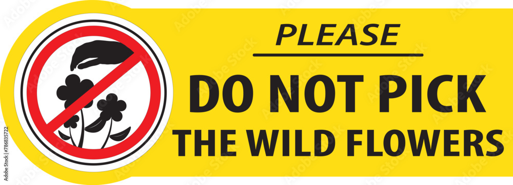 Wall mural Do not pick the wild flowers sign vector.eps