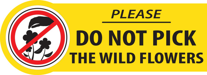 Do not pick the wild flowers sign vector.eps