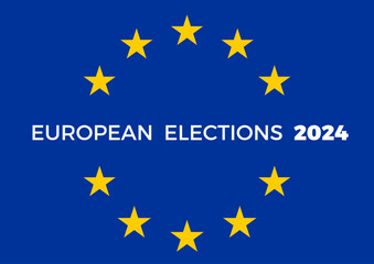 European union flag. Elections 2024. Vector illustration for poster, brochure, advertising and cover with text and stars, blue and yellow - 786859196