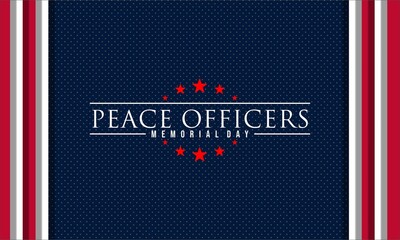  Peace Officers Memorial Day is Celebrated Around the United States to Honor The Services of Troops. Abstract Elegant Tribute Design for Those Who Served the Country