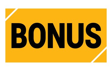 BONUS text written on yellow-black stamp sign.