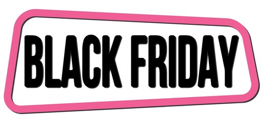 BLACK FRIDAY text on pink-black trapeze stamp sign.