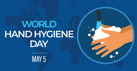 World hand hygiene day campaign banner. Features handwashing illustration. Observed every year on May 5. Raise awareness on hand cleanliness in health care facilities.