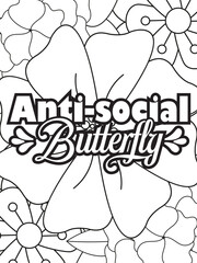 Sassy Quotes Flower Coloring Page Beautiful black and white illustration for adult coloring book