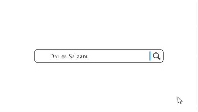 Dar es Salaam in Search Animation. Internet Browser Searching