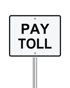Pay toll traffic sign on white