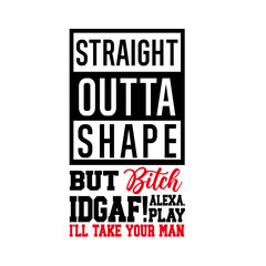 Straight outta shape Svg
