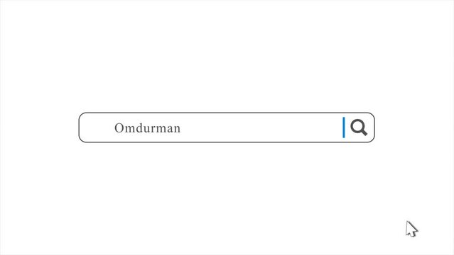 Omdurman in Search Animation. Internet Browser Searching