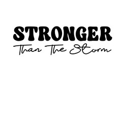 Stronger Than The Storm SVG