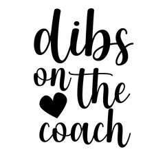 dibs on the coach SVG