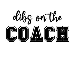 dibs on the coach SVG