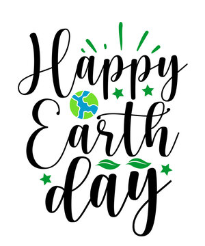 Earth day typography clip art design on plain white transparent isolated background for card, shirt, hoodie, sweatshirt, apparel, tag, mug, icon, poster or badge