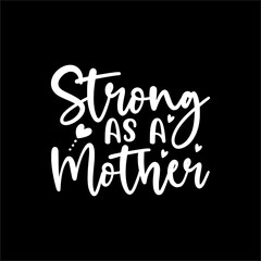 Strong As A Mother
