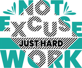 motivational typography t-shirt design vector,
inspirational quotes t-shirt design vector, typography t-shirt design vector, i am super girl, i am super boy, not excuse just hard work, never alone,