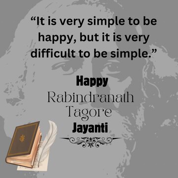 Rabindranath Tagore Jayanti , Rabindranath Tagore the first Indian to receive a Nobel Prize. 