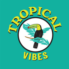 Naklejka premium TOUCAN BIRD WITH TROPICAL VIBES TYPOGRAPHY GRAPHIC VECTOR ILLUSTRATION
