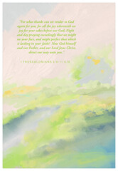 Impressionistic Pathway in Soft Pastel Green & Orange & Yellow w/Bible Vs. I Thessalonians 3:9-11 KJV "For what thanks can we render to God again for you, for all the joy wherewith we joy for your..."