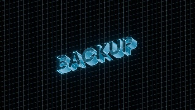 3D-rendered "BACKUP" text emerges against a futuristic grid background with glitch effects. It transforms into a blue glowing holographic effect with flashing animation, futuristic technology.