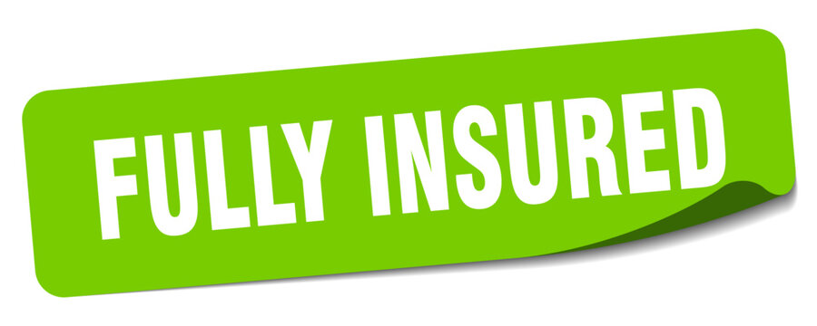 fully insured sticker. fully insured label
