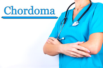 Chordoma word medical concept with doctor and light background
