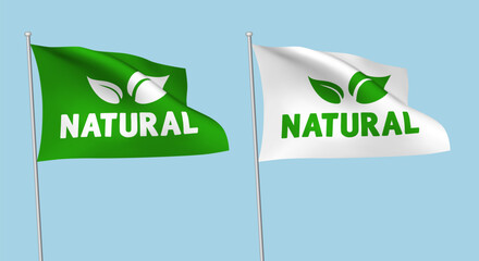 Green and white vector flags with leaf logo and NATURAL text. A set of wavy 3D flags with flagpoles isolated on light background, created using gradient meshes
