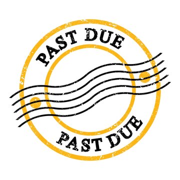 PAST DUE, text on yellow-black grungy postal stamp.