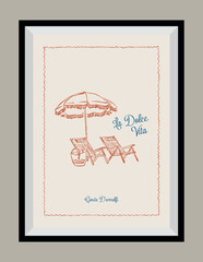 Minimal hand drawn vector dolce vita illustration with aesthetic quote in a poster frame