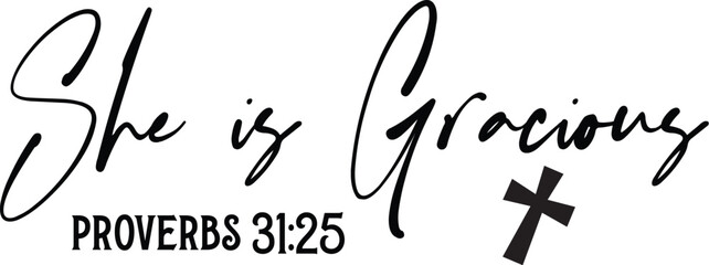 She is Gracious Proverbs 31:25