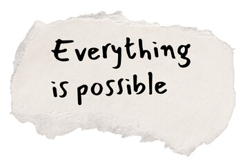 Naklejka na ściany i meble PNG motivational quote, torn paper clipart, everything is possible, transparent background