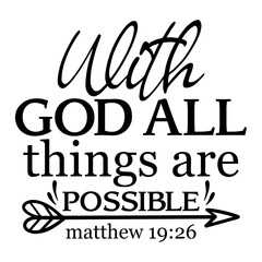With God All Things Are Possible Matthew 19 26 - obrazy, fototapety, plakaty