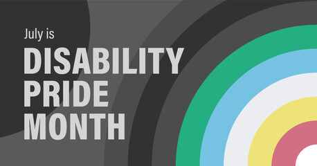 Disability Pride Awareness Month. Proud, Strong and Limitless. Campaign Vector banner.