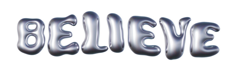 Believe written in three-dimensional Y2K glossy chrome blob lettering isolated on transparent background. 3D rendering