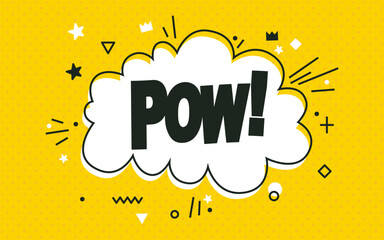 Pow bubble. Expression ballon with text Pow. Explosion speech bubble. Abstract vector background. Vintage design element for banner, poster, web. Pop art